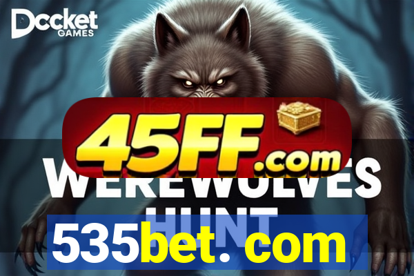 535bet. com